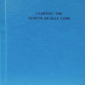 Learning the Nemeth Code by Ruth Craig (blue book)